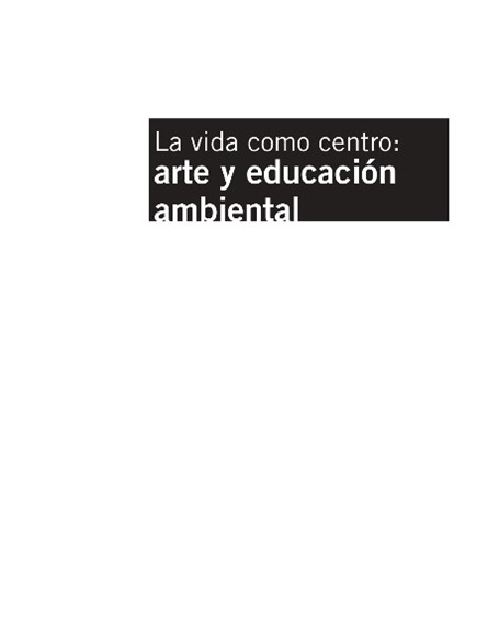 La educación como centro: Arte y educación ambiental